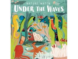 Livro Nature Watch - Under the Waves de Sarah Levison (Inglês - Capa Dura)