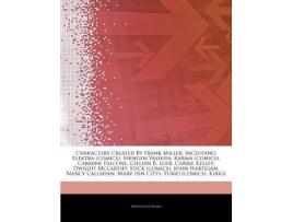 Livro Articles on Characters Created by Frank Miller, Including de Hephaestus Books (Inglês)