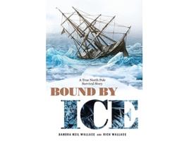 Livro Bound by Ice de Sandra Neil Wallace e Rich Wallace (Inglês)