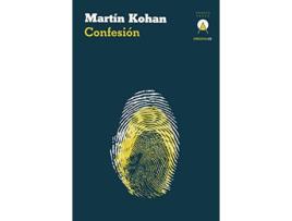 Livro Confesión Spanish Edition de Martín Kohan (Espanhol)