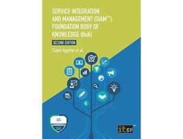 Livro Service Integration and Management ) Foundation Body of Knowledge de Claire Agutter (Inglês)