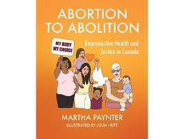Livro Abortion to Abolition de Martha Paynter (Inglês)