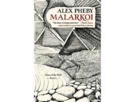 Livro Malarkoi de Alex Pheby (Inglês - Capa Dura)