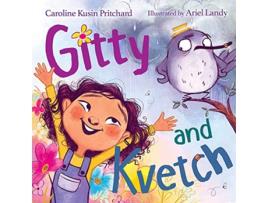 Livro Gitty and Kvetch de Caroline Kusin Pritchard (Inglês - Capa Dura)