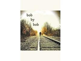 Livro Bob by Bob de Christopher Keyser (Inglês)