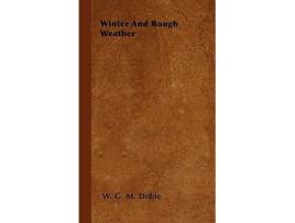 Livro Winter and Rough Weather de W G M Dobie (Inglês)