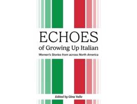Livro Echoes of Growing Up Italian de Gina Valle (Inglês)
