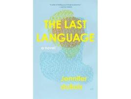 Livro Last Language de Jennifer Dubois (Inglês - Capa Dura)
