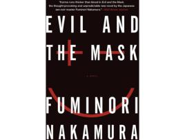 Livro Evil And The Mask de Fuminori Nakamura (Inglês)