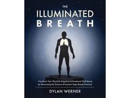 Livro Illuminated Breath de Dylan Werner (Inglês)