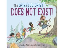 Livro Grizzled Grist Does Not Exist de Juliette Maciver (Inglês - Capa Dura)