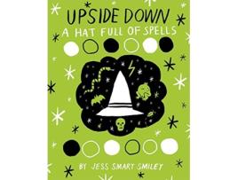 Livro Upside Down A Hat Full of Spells de Jess Smart Smiley (Inglês)