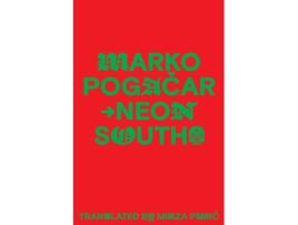 Livro Neon South de Marko Pogacar (Inglês)