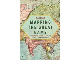 Livro Mapping the Great Game de Riaz Dean (Inglês)