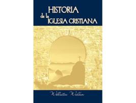 Livro Historia de la Iglesia Cristiana (Spanish de Williston Walker (Espanhol)