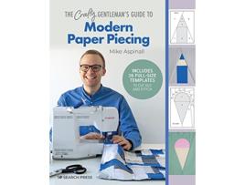 Livro Crafty Gentlemans Guide to Modern Paper Piecing de Mike Aspinall (Inglês)