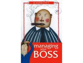 Livro Managing Your Boss de Rashmi Datt (Inglês)