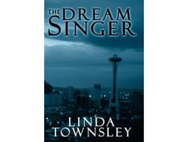 Livro The Dream Singer de Linda Townsley (Inglês)