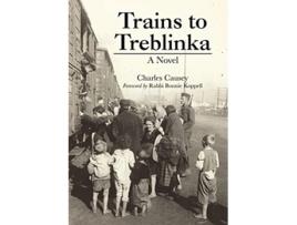 Livro Trains to Treblinka A Novel de Charles Causey (Inglês)