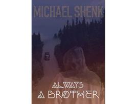 Livro Always A Brother de Michael Shenk (Inglês)