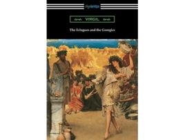 Livro The Eclogues and the Georgics de Virgil (Inglês)