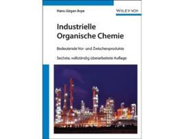 Livro Industrielle Organische Chemie Bedeutende Vor und Zwischenprodukte German Edition de HansJürgen Arpe (Alemão)
