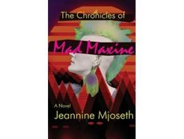 Livro The Chronicles of Mad Maxine de Mjoseth (Inglês)