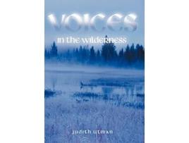 Livro Voices in the Wilderness de Judith Utman (Inglês)