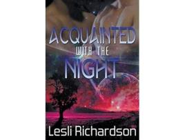 Livro Acquainted With the Night de Lesli Richardson (Inglês)