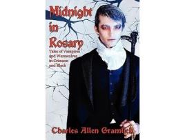 Livro Midnight in Rosary Tales of Vampires and Werewolves in Crimson and Black de Charles Allen Gramlich (Inglês)