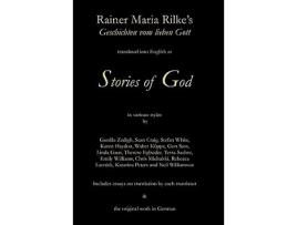 Livro Stories of God Rainer Maria Rilkes Geschichten vom lieben Gott de Rainer Maria Rilke (Inglês)