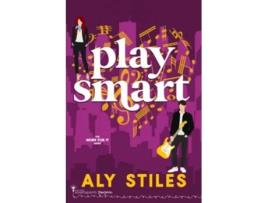 Livro Play Smart An Enemies to Lovers Rockstar Romantic Comedy Work For It de Smartypants Romance e Aly Stiles (Inglês)