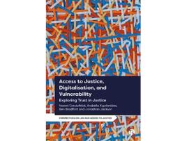 Livro Access to Justice, Digitalization and Vulnerability de Naomi Creutzfeldt, Arabella Kyprianides et al. (Inglês - Capa Dura)
