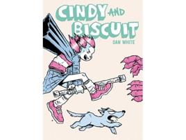 Livro Cindy and Biscuit de Dan White (Inglês)