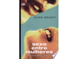 Livro SEXO ENTRE MULHERES de BRIGHT, SUSIE (Português do Brasil)