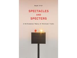 Livro Spectacles and Specters de Basak Ertür (Inglês)