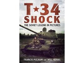 Livro T34 Shock de Francis Pulham (Inglês - Capa Dura)