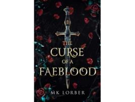 Livro The Curse of a Faeblood The Faeblood Series de MK Lorber (Inglês)