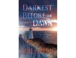 Livro Darkest Before the Dawn Sgt Windflower Mystery de Mike Martin Mike Martin (Inglês)