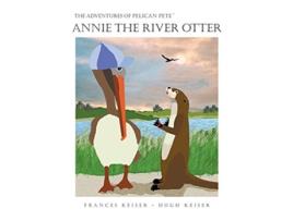 Livro Annie the River Otter de Frances R. Keiser (Inglês)