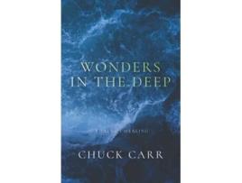Livro Wonders in the Deep A TALE OF HEALING de Chuck Carr (Inglês)