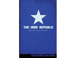 Livro The Iron Republic Heathen Edition de Richard Jameson Morgan (Inglês)