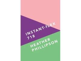 Livro instant-flex 718 de heather phillipson (inglês)