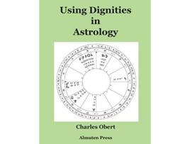 Livro Using Dignities in Astrology de Charles Obert (Inglês)