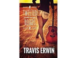 Livro Twisted Roads de Travis Erwin (Inglês)