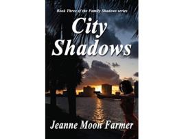 Livro City Shadows de Jeanne Moon Farmer (Inglês)