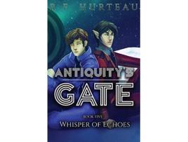 Livro Antiquitys Gate Whisper of Echoes de Rf Hurteau (Inglês)