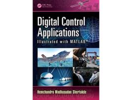 Livro Digital Control Applications Illustrated with MATLAB® de Hemchandra Madhusudan Shertukde (Inglês - Capa Dura)