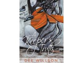 Livro A Keepers Truth de Dee Willson (Inglês)