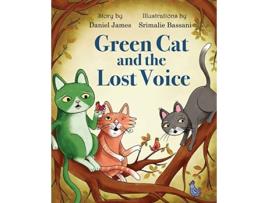 Livro Green Cat and the Lost Voice de Daniel James (Inglês)